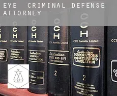 Eye  criminal defense attorney