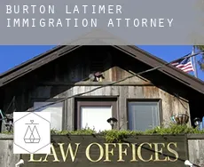 Burton Latimer immigration attorney